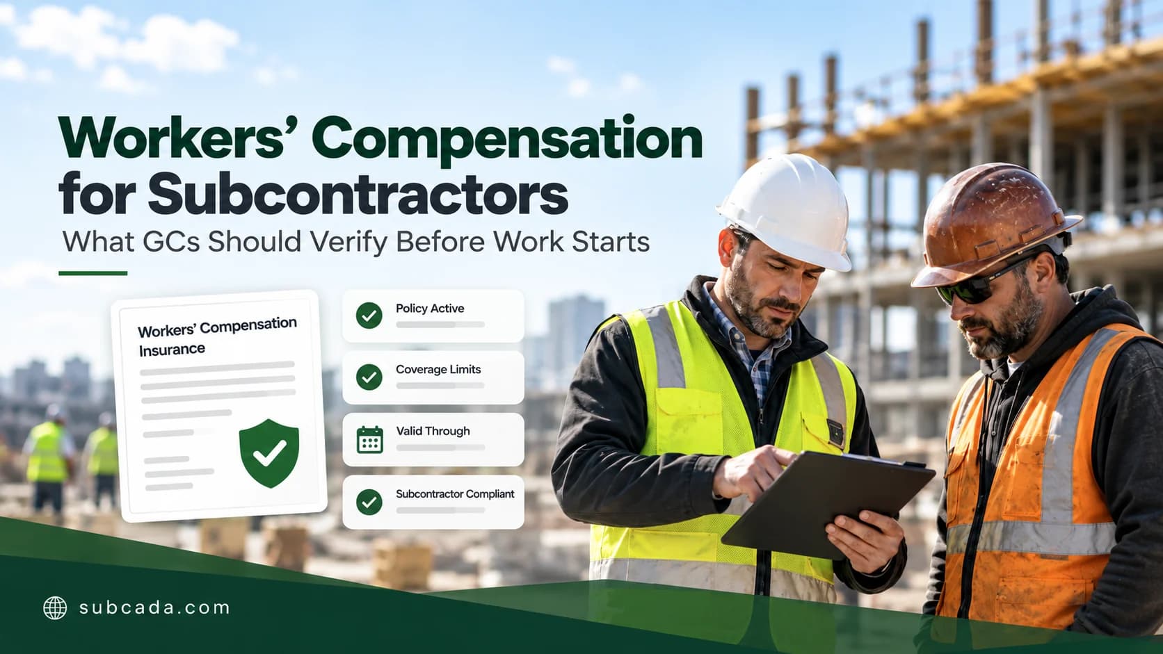Workers’ Compensation for Subcontractors: What GCs Should Verify Before Work Starts